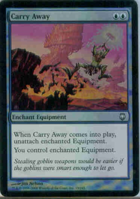 MTG CARRY AWAY (FOIL)