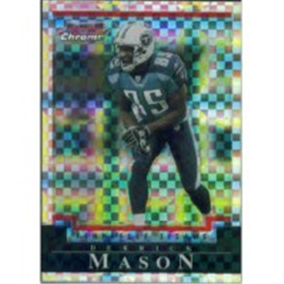 2004 B Chrome Derrick Mason XF