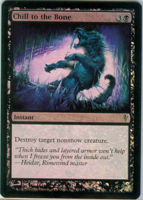 MTG CHILL TO THE BONE (FOIL)