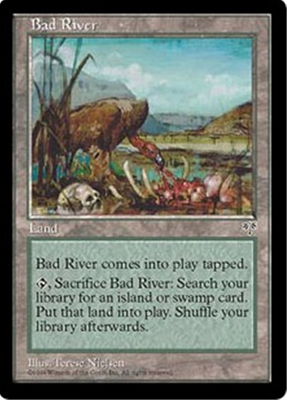 MTG BAD RIVER