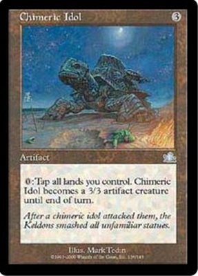 MTG CHIMERIC IDOL